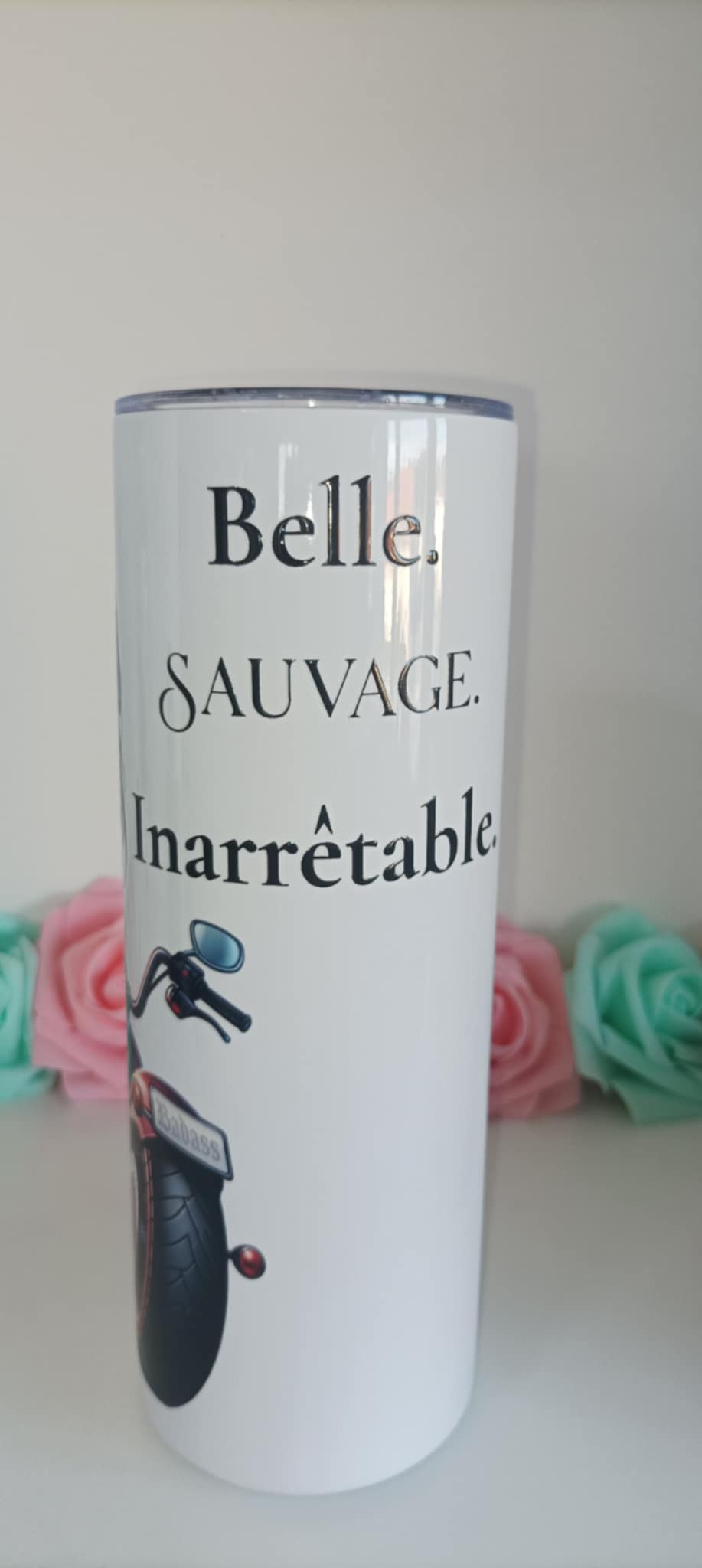 Tumbler Belle sauvage inarrêtable